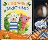 L'agnello birichino. Ho le zampe magnetiche. Ediz. a colori. Con Giocattolo morbido libro di Selbert Kathryn