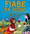 Fiabe da sogno. Le più belle storie della buonanotte. Ediz. a colori libro