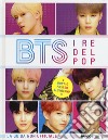 BTS, i re del pop. Con Poster libro