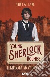 Tempesta assassina. Young Sherlock Holmes libro di Lane Andrew