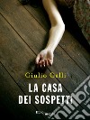 La casa dei sospetti libro