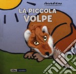 La piccola volpe. Ediz. a colori libro