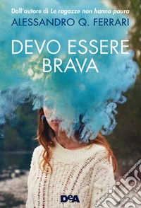 Devo essere brava