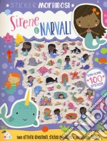 Narvali e sirene. Sticker morbidosi. Con adesivi. Ediz. a colori libro