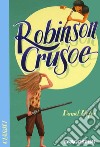 Robinson Crusoe. Nuova ediz. libro di Defoe Daniel