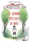 Il giorno speciale di Max libro