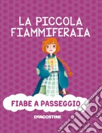 La piccola fiammiferaia. Ediz. a colori