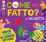 Come sei fatto? Gioco e scopro il corpo umano. Ediz. a colori. Con puzzle