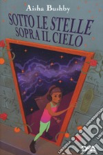 Sotto le stelle sopra il cielo libro