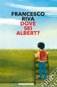 Dove sei Albert?