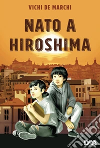Nato a Hiroshima