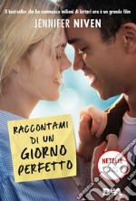 Raccontami di un giorno perfetto. Nuova ediz. libro