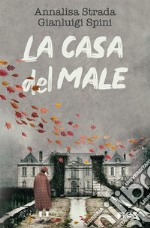 La casa del male libro