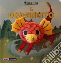 Il draghetto. Ediz. a colori libro