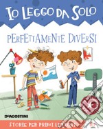 Perfettamente diversi libro