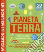 Pianeta terra. La scienza in scatola. Con gadget