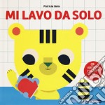 Mi lavo da solo. Ediz. a colori. Con gadget libro