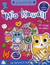 Il mio kawaii. Gli occhietti 3D. Con adesivi. Ediz. a colori libro