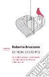 Libri Bruzzone Roberta: catalogo Libri di Roberta Bruzzone, Bibliografia Roberta  Bruzzone