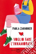 Voglio fare l'innamorata libro