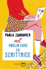 Voglio fare la scrittrice libro