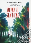 Oltre il sentiero libro