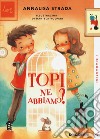 Topi ne abbiamo? libro