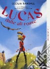 Lucas dalle ali rosse libro