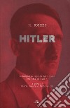 Il dossier Hitler. La biografia segreta del Führer ordinata da Stalin libro di Eberle H. (cur.) Uhl M. (cur.)
