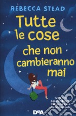 Tutte le cose che non cambieranno mai libro