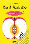 Bad habits. La parola proibita libro