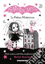 La fatina misteriosa. Isadora Moon. Ediz. illustrata libro