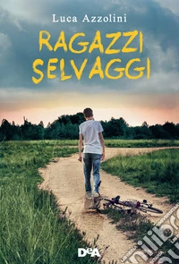 Ragazzi selvaggi