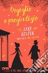 Orgoglio e pregiudizio libro di Austen Jane