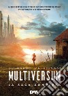 Multiversum. La saga completa libro di Patrignani Leonardo