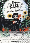 Super Kitty e il giardino misterioso libro di Harrison Paula