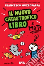 Il nuovo catastrofico libro di Matt libro