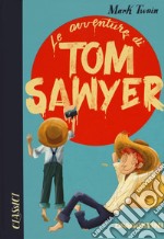 Le avventure di Tom Sawyer libro