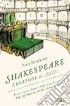 Shakespeare creatore di miti. Breve corso su Romeo e Giulietta, Amleto, Falstaff, Macbeth, Otello e il loro autore libro