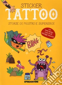 Storie di mostri e supereroi. Con adesivi libro