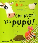 Che puzza 'sta pupù! libro