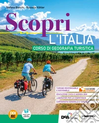 Scopri. Per le Scuole superiori. Con e-book. Con espansione online. Vol. 1: L' Italia libro