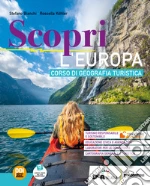 Scopri. Per le Scuole superiori. Con e-book. Con espansione online. Vol. 2: L` Europa libro usato