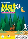 Mat4future. Matematica per il futuro della terra. Esercizi e attività di matematica per le vacanze. Per la Scuola media. Con espansione online. Vol. 1 libro di Montemurro Anna