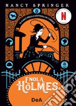 Il caso della lettera in codice. Enola Holmes. Vol. 6 libro