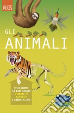 Gli animali. Discovery plus. Ediz. a colori. Ediz. a spirale libro