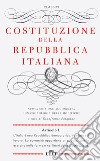Costituzione della Repubblica Italiana. Con cronologia delle modifiche libro di Pasquino G. (cur.)