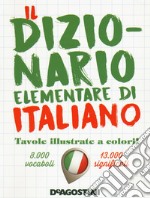 Il dizionario elementare di italiano libro