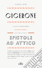 Epistole ad Attico. Testo latino a fronte. Nuova ediz.. Vol. 1 libro