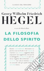 La filosofia dello spirito. Nuova ediz. libro